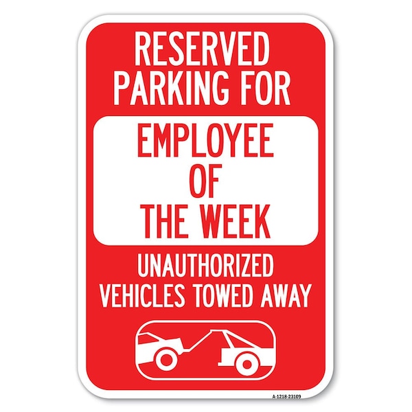 Signmission Reserved Parking for Employee of the Wee Heavy-Gauge Aluminum Sign, 12" x 18", A-1218-23109 A-1218-23109 - main